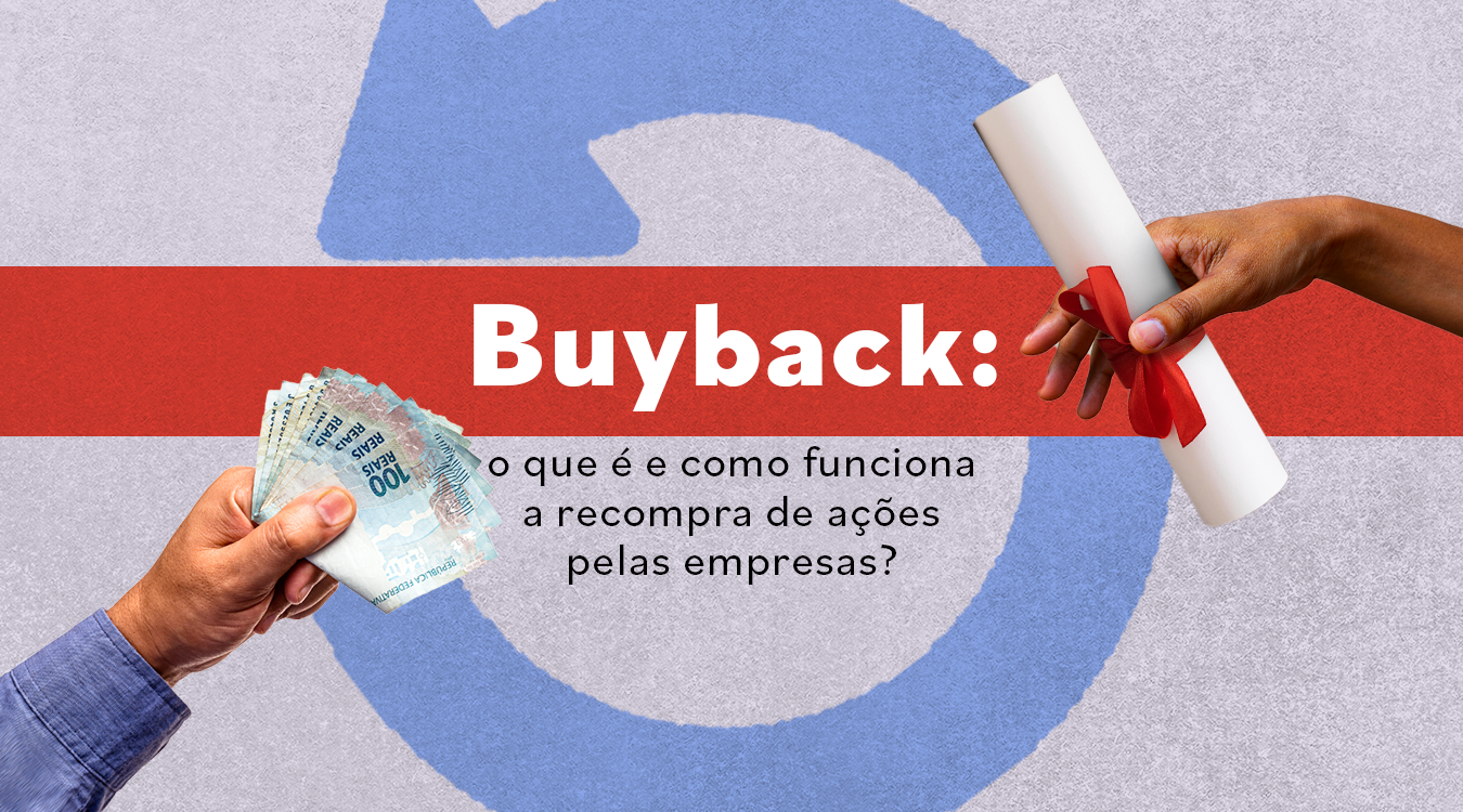 Buyback: o que é e como funciona a recompra de ações?